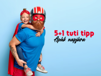 Hogyan töltsük az Apák napját? 5+1 tuti ötlet